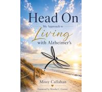Head On:: My Approach to Living with Alzheimer's