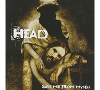 Head - Save Me From My Self