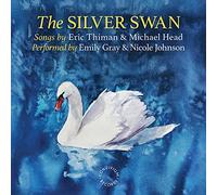 Head / Thiman / Gray - The Silver Swan