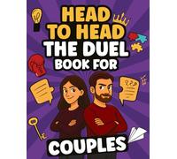 Head to Head : The Duel Book for Couples: The fun Game for more Offline Time in your Relationship | Perfect for Date Nights |