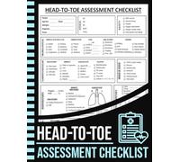 Head-To-Toe Assessment Checklist: Head-To-Toe Health Assessment Nursing Sheets Book | Full Body Patient Assessment Sheet Notebook