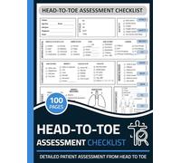 Head-To-Toe Assessment Checklist: Head-To-Toe Health Assessment Nursing Sheets Book | Full Body Patient Assessment Sheet Notebook
