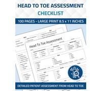 Head To Toe Assessment Checklist: Head-To-Toe Health Assessment Nursing Sheets Notebook | Full Body Patient Assessment Sheet Book