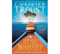 Headhunters on My Doorstep: A True Treasure Island Ghost Story [Lingua Inglese]