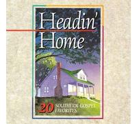 Headin' Home - 20 Southern Gospel Favorites