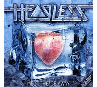 Headless - Melt The Ice Away