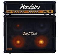 Headpins - Turn It Loud