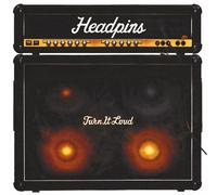 Headpins - Turn It Loud