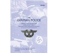 Headquarters Allied Expeditionary Forces The German Police (Copertina rigida)