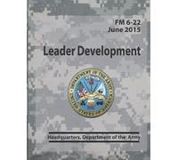 Headquarters Department of the Army Leader Development FM 6-22 (Tascabile)