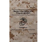 Headquarters United States MCRP 3-02B Marine Corps Martial Arts Pro (Tascabile)