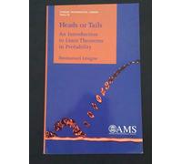 Heads Or Tails: An Introduction To The Limit Theorems Of Probability Theory: viii