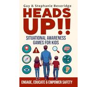 Heads Up!!: Situational Awareness Games For Kids