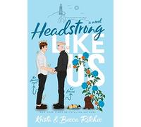 Headstrong Like Us (Special Edition Hardcover): 6