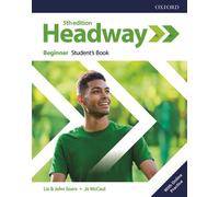 HEADWAY BEGINNER. STUDENT'S BOOK. PER LE SCUOLE SUPERIORI. CON ESPANSIONE ONLINE
