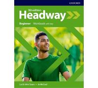 Headway: Beginner: Workbook with Key (Tascabile)