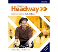 Headway Pre-Intermediate. A2-B1. Student book. Per le Scuole superiori. Con e-book. Con espansione online