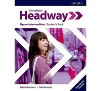Headway Upper-Intermediate. B2-C1. Student book. Per le Scuole superiori. Con e-book. Con espansione online: Student's book with online practice