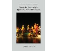 Heakan Larsson Gender Performativity in Sports and Physical Educatio (Tascabile)