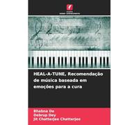 HEAL-A-TUNE, Recomendação de música baseada em emoções para a cura