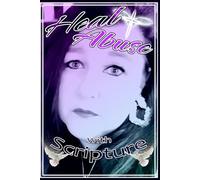 Heal Abuse with Scripture: Grayscale Edition, Christian Counseling, 117 pages, religious healing, beautiful designed colored interior accompanying ... pastoral resources, christian gifts