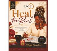 Heal For Real: A Coloring Journey for the Proverbs 31 Woman
