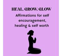 HEAL,GROW,GLOW