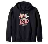 Heal out Loud We Almost Lost You in The Silence - Felpa con Cappuccio