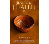 Heal to Be Healed II: It’s Time To Thrive