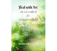 Heal with Art - An art workbook for emotional wellbeing