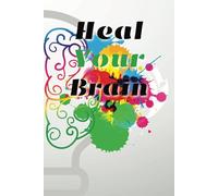 Heal Your Brain