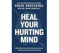 Heal Your Hurting Mind