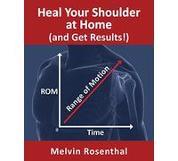 Mr Melvin Jay Rosenthal Melvin Ja Heal Your Shoulder at Home (and Ge (Tascabile)