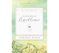 Heald Cynthia Becoming a Woman of Excellence 30th Anniversary Editio (Tascabile)