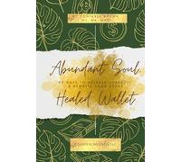 Healed Wallet, Whole SOUL: 90 Days to Release Scarcity & Rewrite Your Story