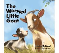 Healey E Ikerd The Worried Little Goat (Copertina rigida)