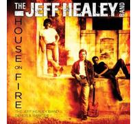 Healey Jeff Band - House on Fire: Demos & Rarities