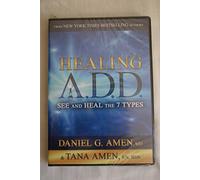 Healing A.D.D. ~ See and Heal the 7 Types