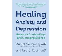 Daniel G. Amen Lisa C. Routh Healing Anxiety and Depression (Tascabile)