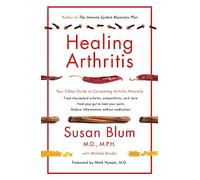 Healing Arthritis: Susan Blum M.D., M.P.H