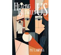 Healing Between Us: Rebuilding Trust Between Men and Women