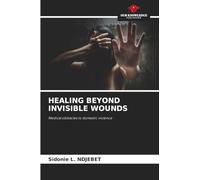 HEALING BEYOND INVISIBLE WOUNDS: Medical obstacles to domestic violence