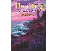 Healing Beyond the Waves book 2: Reflections on Growth, Renewal, and Inner Peace