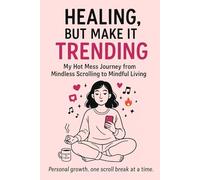 Healing, But Make It Trending - Lined Journal with Date Space (120 pages)