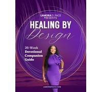 Healing By Design Devotional Companion Guide