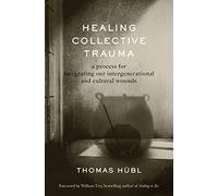 Julie Jordan Avritt Thomas Hubl Healing Collective Trauma (Copertina rigida)