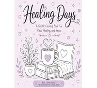 Healing Days: A Gentle Coloring Book for Rest, Healing, and Peace This is strong because it: explains exactly what it is uses emotional search terms feels calming and unique