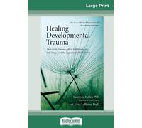 Healing Developmental Trauma: How Early Trauma Affects Self-Regulation - L...