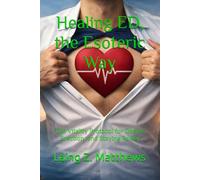 Healing ED, the Esoteric Way: The Vitality Protocol for Desire, Erection, and Staying Power