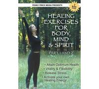Healing Exercises for Body Mind & Spirit 1 & 2